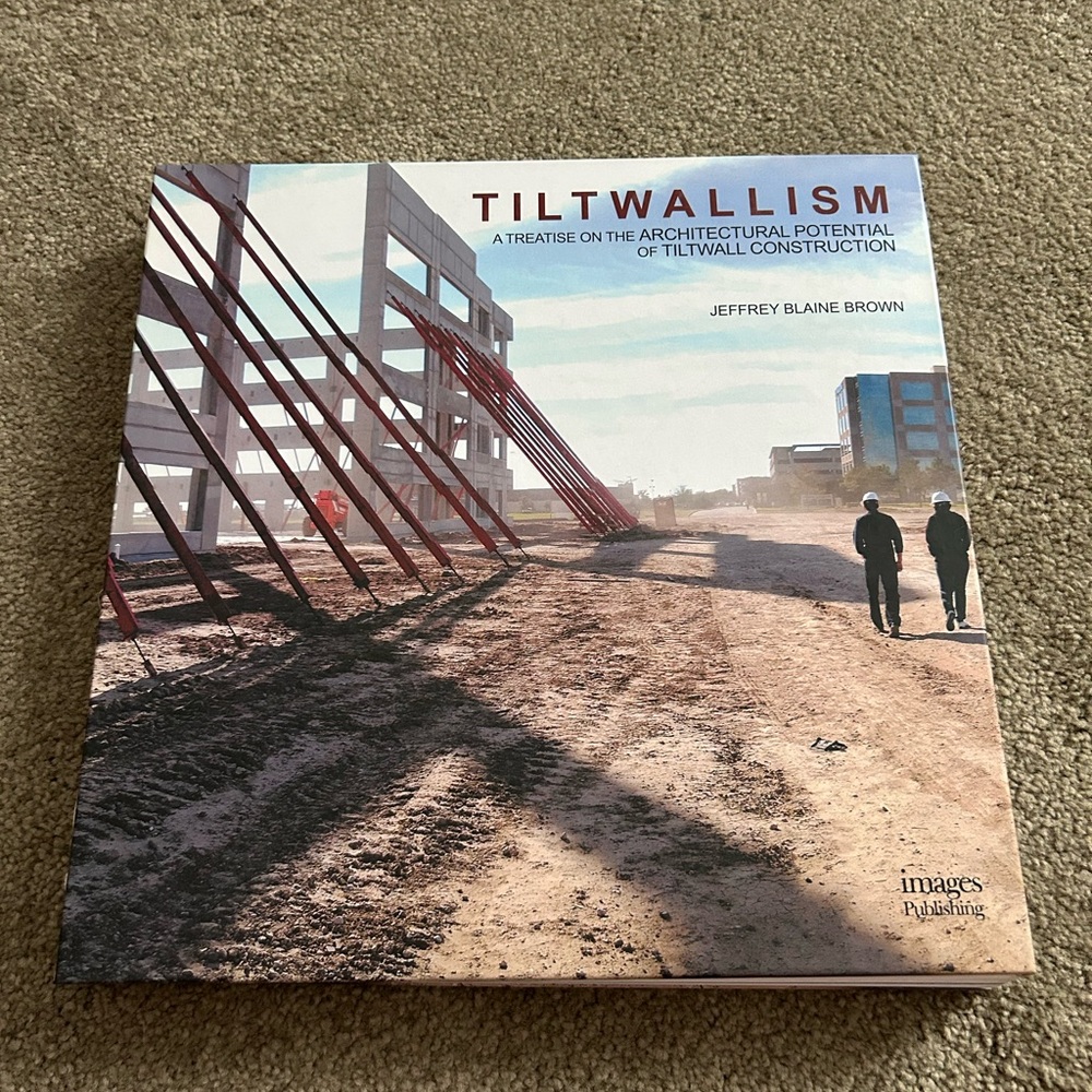 Tiltwallism: A Treatise on the Architectural Potential of Tilt Wall Construction